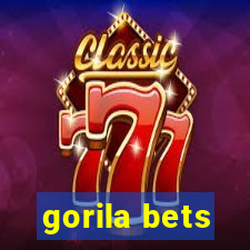 gorila bets